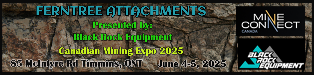 Blackrock Equipment, based in Timmins, showcasing Ferntree Attachments for excavators, tractors, and mini skid steers at the 2025 Canadian Mining Show on June 4–5.